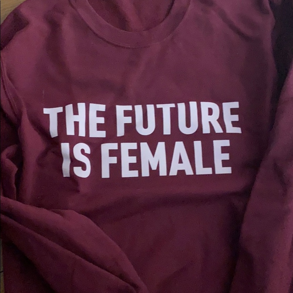 The Future is Female maroon crew sweatshirt